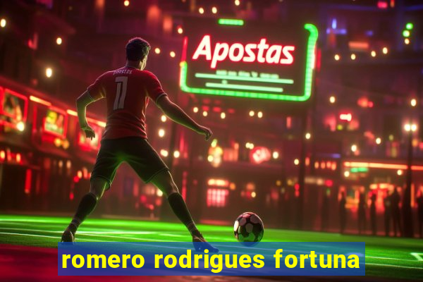 romero rodrigues fortuna